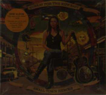 CD Hurray For The Riff Raff: Small Town Heroes