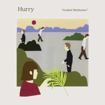 LP Hurry: Guided Meditation CLR
