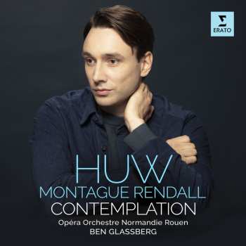CD Huw Montague Rendall: Contemplation
