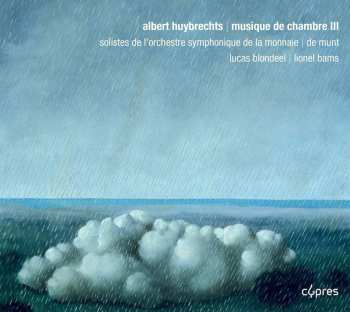 Album Huybrechts / Monnaie Wind Quintet: Chamber Music 3