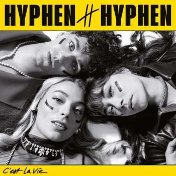 CD Hyphen Hyphen: C'est La Vie