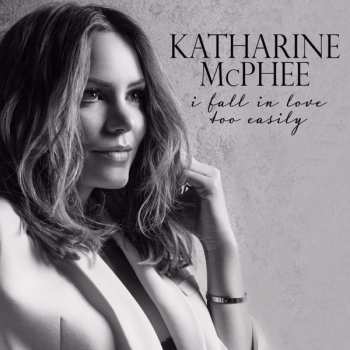 Album Katharine McPhee: I Fall In Love Too Easily