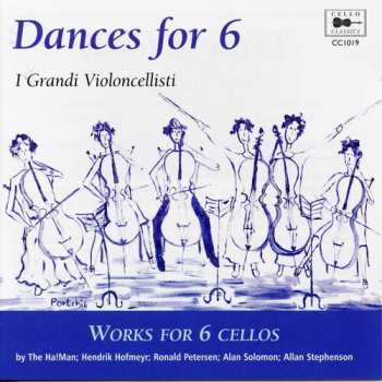 Album I Grandi Violoncellisti: Dances For 6