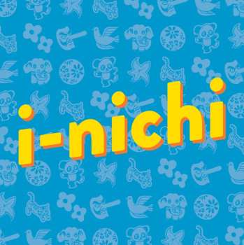 LP i-nichi: I-nichi