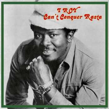 Album I-Roy: Can't Conquer Rasta