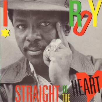 Album I-Roy: Straight To The Heart