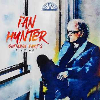 CD Ian Hunter: Defiance Part 2: Fiction
