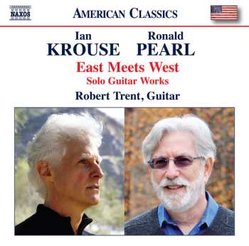 CD Ian Krouse: East Meets West (Solo Guitar Works)