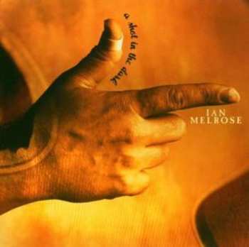 Album Ian Melrose: A Shot In The Dark