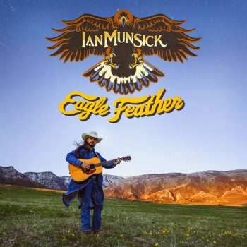 Album Ian Munsick: Eagle Feather