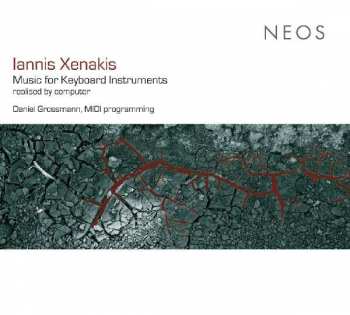 CD Iannis Xenakis: Music For Keyboard Instruments - Realised By Computer