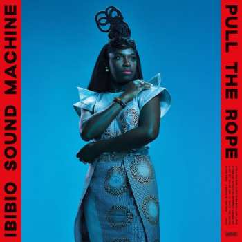 LP Ibibio Sound Machine: Pull The Rope CLR | LTD