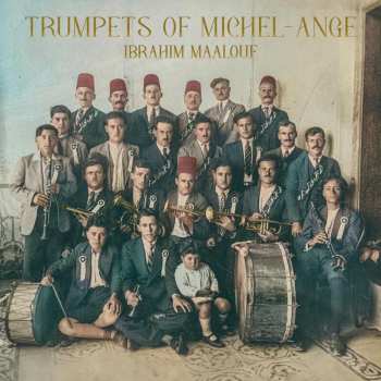 CD Ibrahim Maalouf: Trumpets Of Michel-Ange DIGI