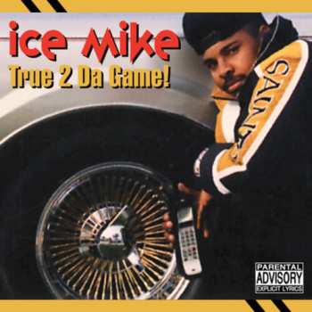 CD Ice Mike: True 2 Da Game! LTD