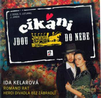 CD Ida Kelarová: Cikáni Jdou Do Nebe