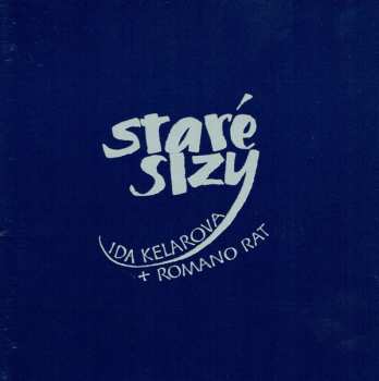 Album Ida Kelarová: Staré Slzy / Old Tears