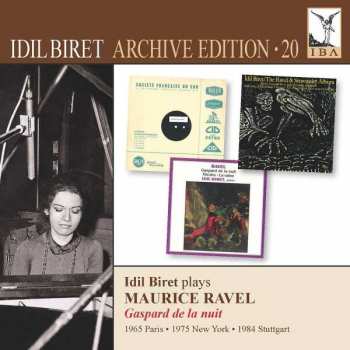 Album Maurice Ravel: Idil Biret Archive Edition 20 • Ravel Gaspard de la nuit Through Three Decades