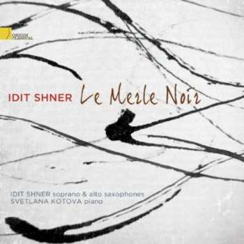 Album Idit Shner: Le Merle Noir