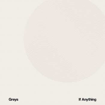 CD Greys: If Anything
