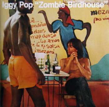 LP Iggy Pop: Zombie Birdhouse