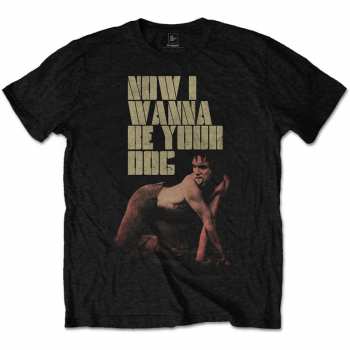 Merch Iggy & The Stooges: T-shirt Wanna Be Your Dog 