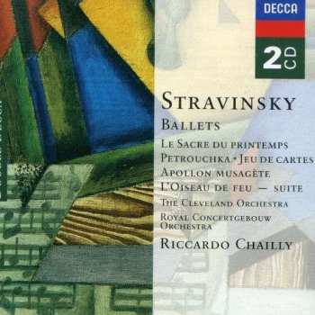 Album Igor Stravinsky: Ballets - Le Sacre Du Printemps - Petrouchka - Jeu De Cartes - Appollon Musagète - L'Oiseau De Feu (Suite)