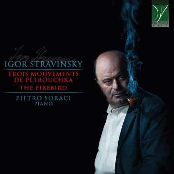 Album Igor Stravinsky: Trois Mouvements De Pétrouchka, The Firebird