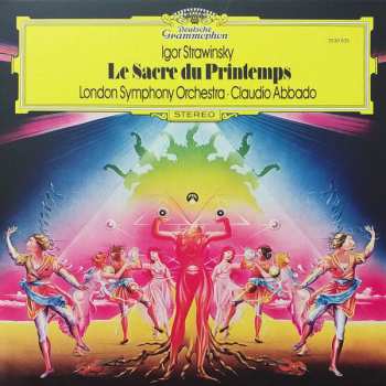 LP Igor Stravinsky: Le Sacre Du Printemps