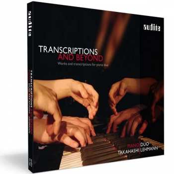 CD Piano Duo Takahashi Lehmann: Transcriptions And Beyond (Works And Transcriptions For Piano Duo)