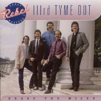 Album IIIrd Tyme Out: Erase The Miles