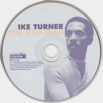 CD Ike Turner: The Bad Man: Rare & Unreissued Ike Turner Produced Recordings 1962-1965