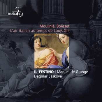 CD Dagmar Saskova: Moulinié, Boësset: L'Air Italien Au Temps de Louis XIII