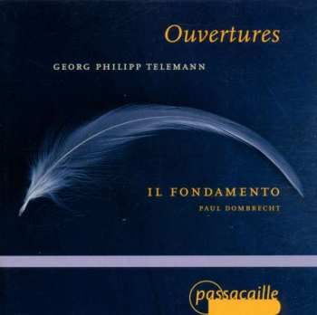 CD Il Fondamento: Georg Philipp Telemann Ouvertures