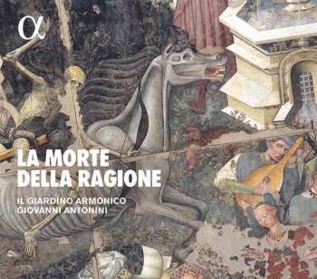 Album Giovanni Antonini: La Morte Della Ragione
