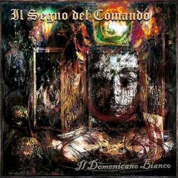 Album Il Segno Del Comando: Il Domenicano Bianco