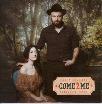 Album Ilaria Graziano & Francesco Forni: Come 2 Me