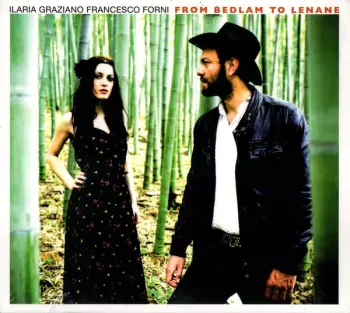 Ilaria Graziano & Francesco Forni: From Bedlam To Lenane