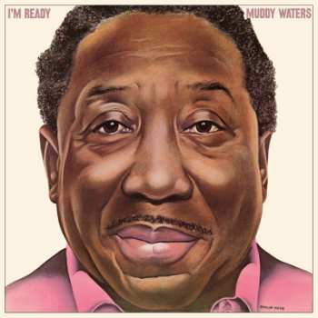 LP Muddy Waters: I'm Ready