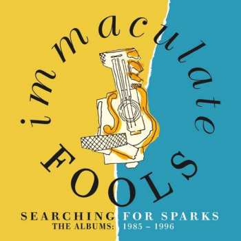 7CD/Doos Immaculate Fools: Searching For Sparks - The Albums 1985-1996