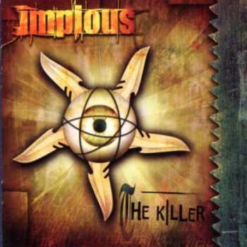 CD Impious: The Killer
