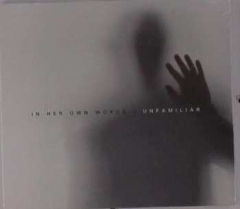 CD In Her Own Words: Unfamiliar