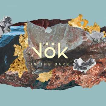 LP Vök: In The Dark