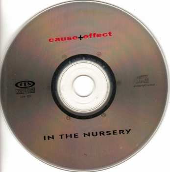 CD In The Nursery: Cause + Effect