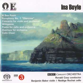 Album The BBC Concert Orchestra: A Sea Poem | Symphony No. 1 "Glencree" | Concerto For Violin And Orchestra | Wildgeese | Psalm For Cello And Orchestra | Overture For Orchestra | Colin Clout