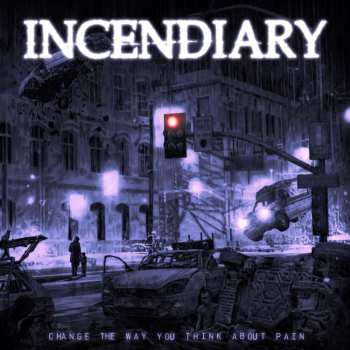 Album Incendiary: Change the Way You Think About Pain