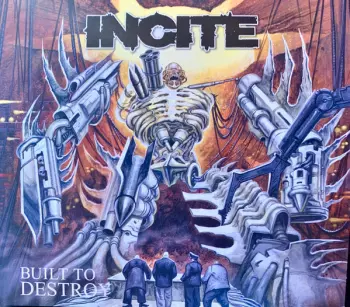 Incite: Built To Destroy