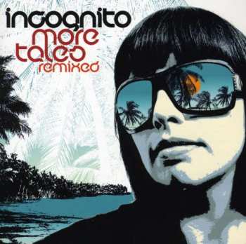 CD Incognito: More Tales Remixed
