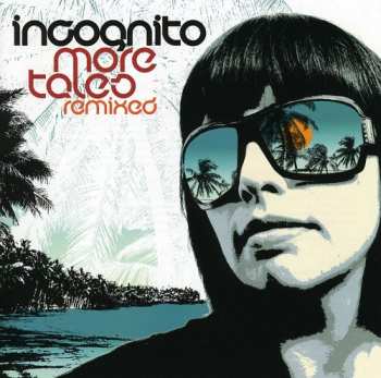 CD Incognito: More Tales Remixed