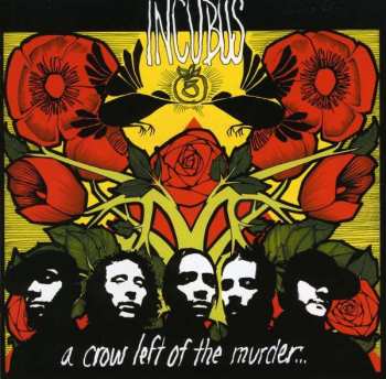 CD Incubus: A Crow Left Of The Murder...