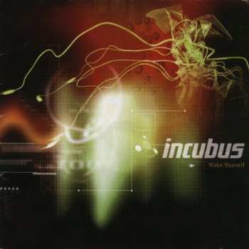 2LP Incubus: Make Yourself